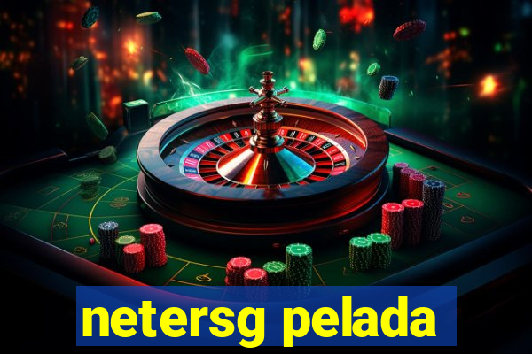 netersg pelada