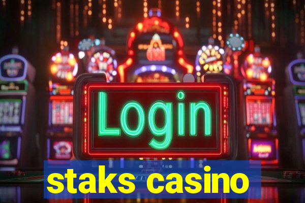 staks casino