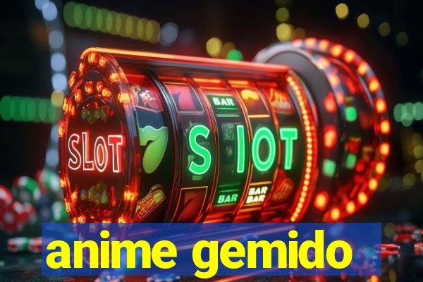 anime gemido