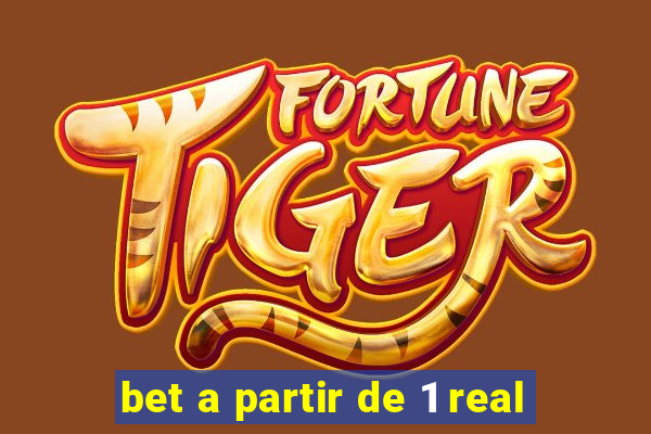 bet a partir de 1 real