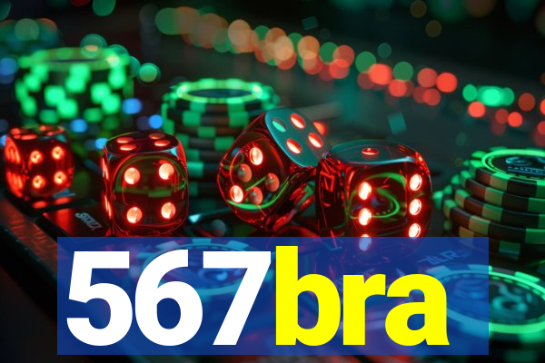 567bra