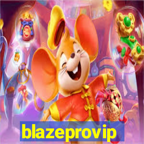 blazeprovip