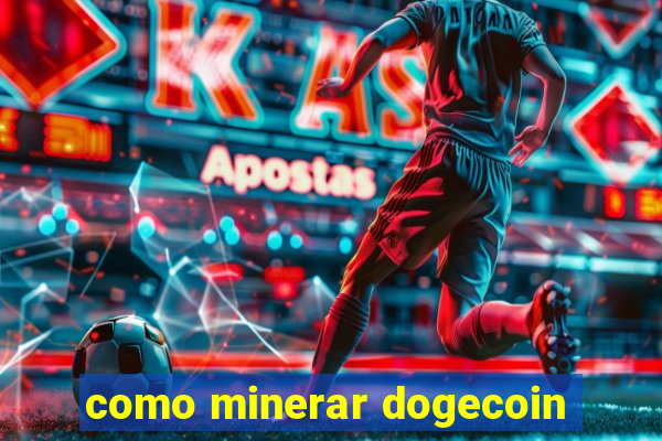 como minerar dogecoin