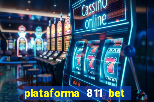 plataforma 811 bet é confiável