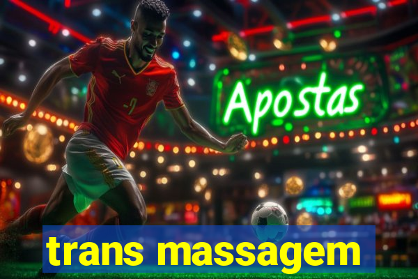 trans massagem