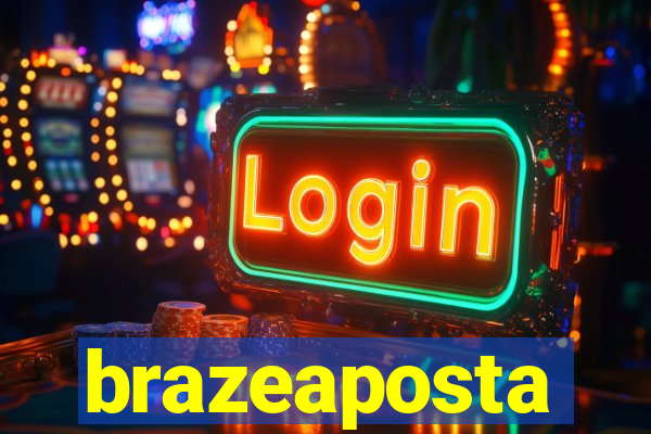 brazeaposta