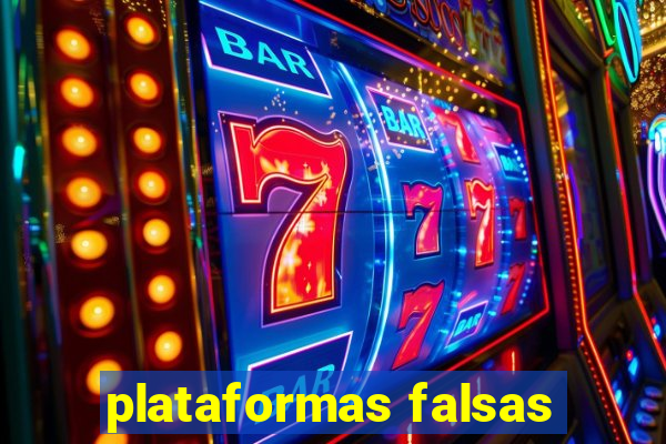 plataformas falsas