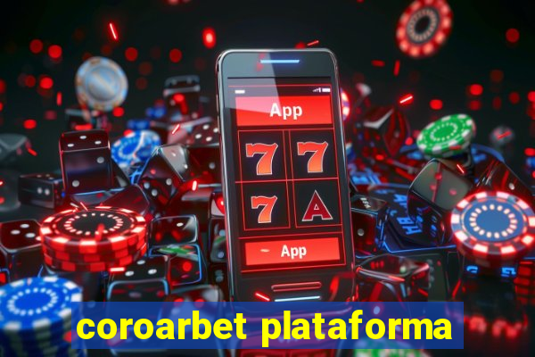 coroarbet plataforma