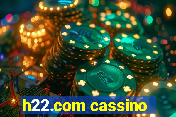 h22.com cassino