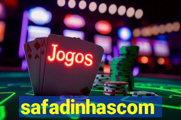 safadinhascom