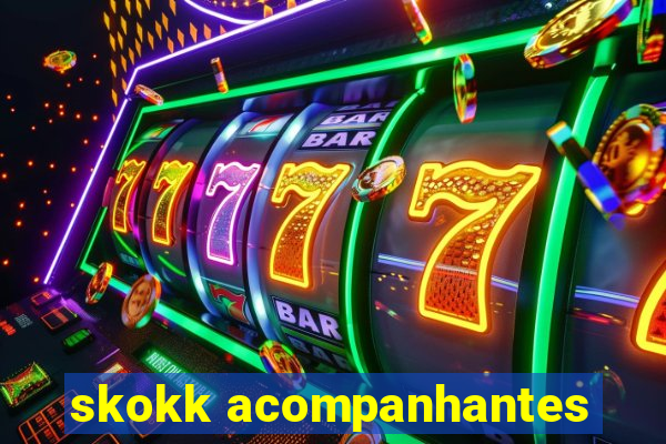 skokk acompanhantes