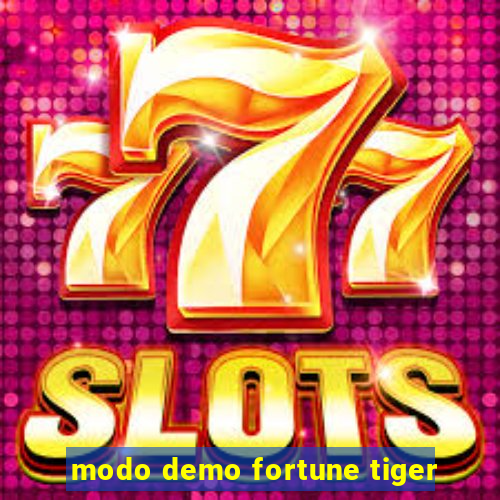 modo demo fortune tiger