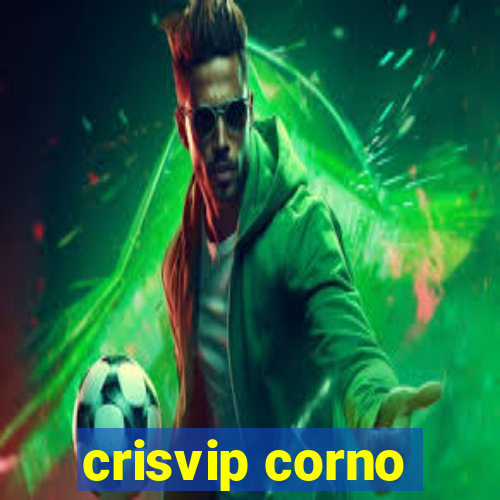 crisvip corno