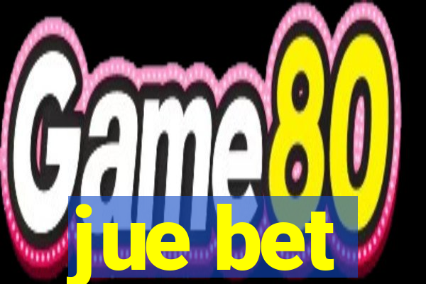 jue bet