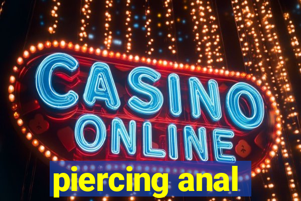 piercing anal