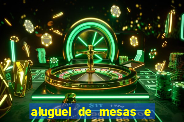 aluguel de mesas e cadeiras benfica juiz de fora