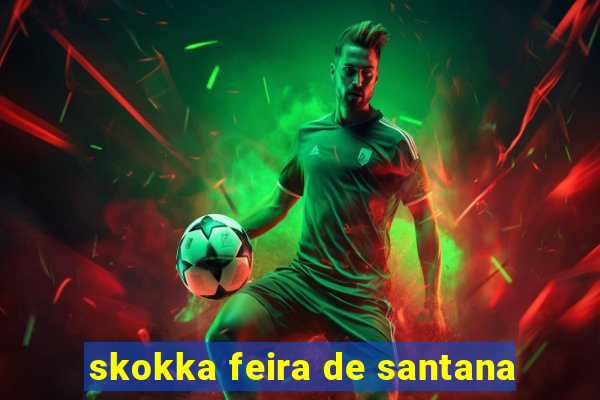 skokka feira de santana