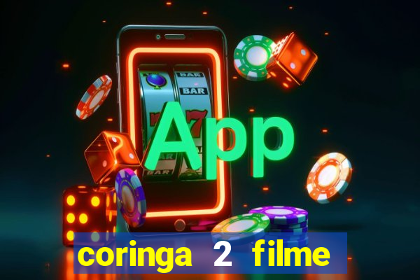 coringa 2 filme completo dublado