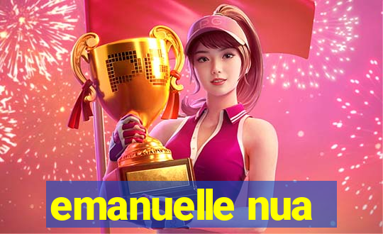 emanuelle nua