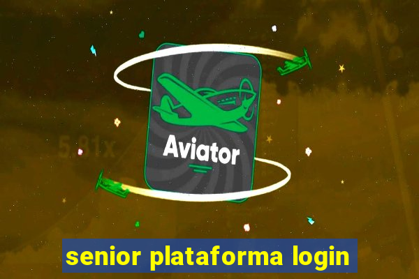 senior plataforma login