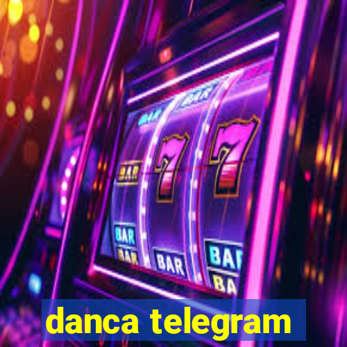 danca telegram