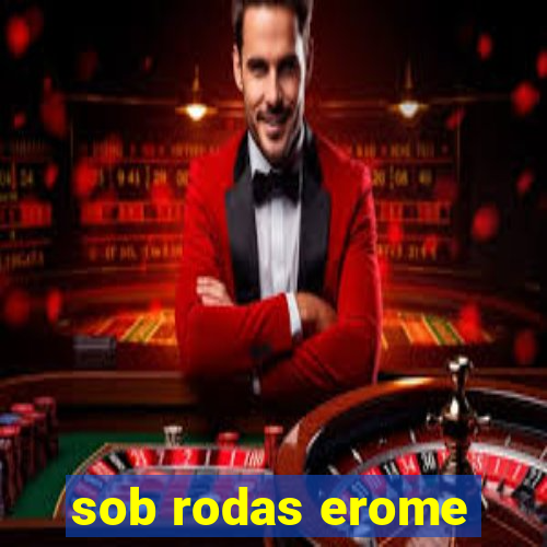 sob rodas erome