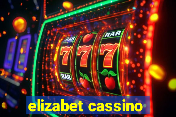 elizabet cassino