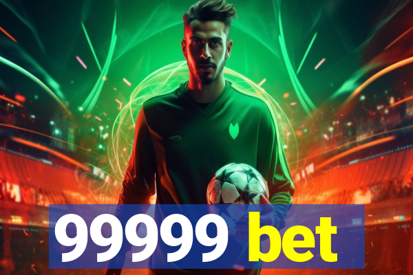 99999 bet