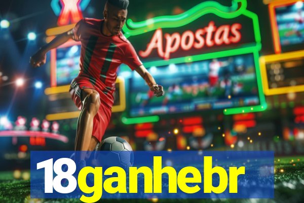 18ganhebr
