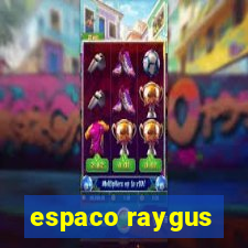 espaco raygus