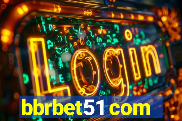 bbrbet51 com
