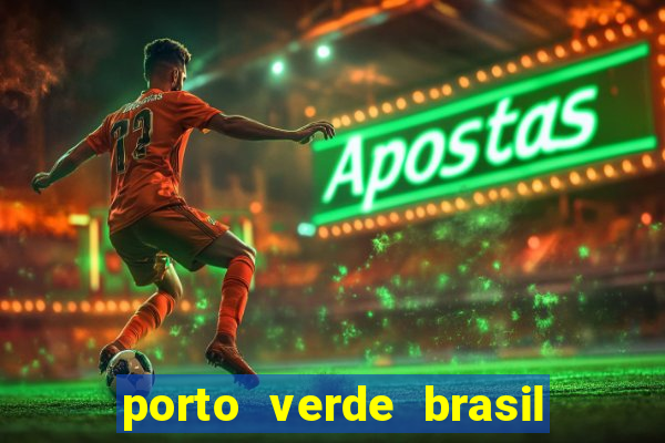 porto verde brasil onde fica
