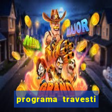 programa travesti baixada fluminense