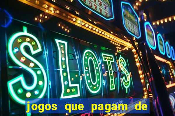 jogos que pagam de verdade sem depositar nada