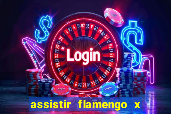 assistir flamengo x corinthians multi canais