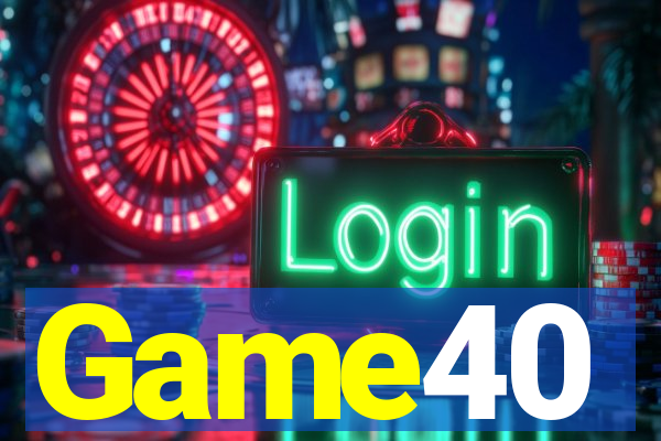 Game40