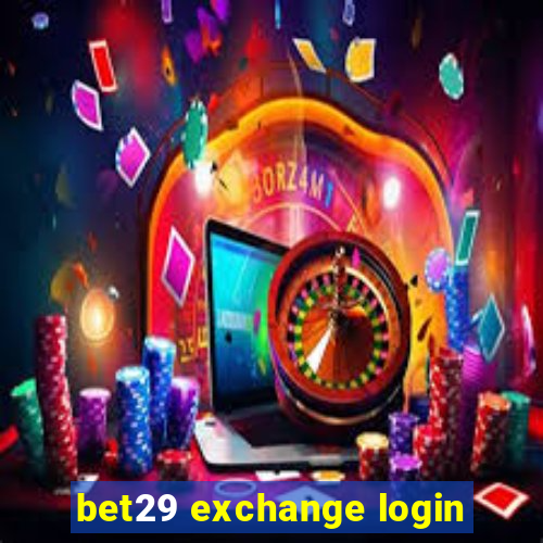 bet29 exchange login