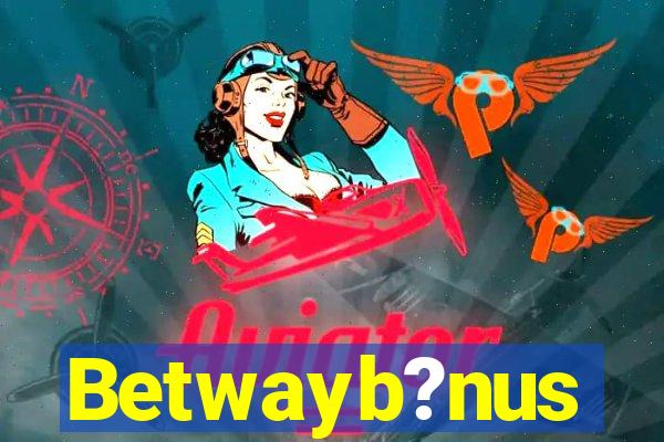 Betwayb?nus