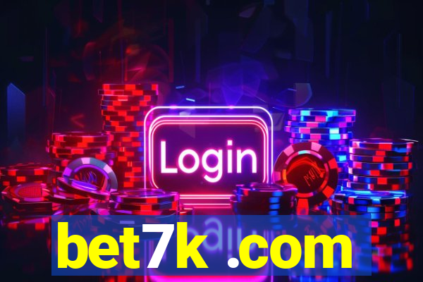 bet7k .com