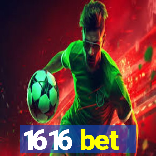 1616 bet
