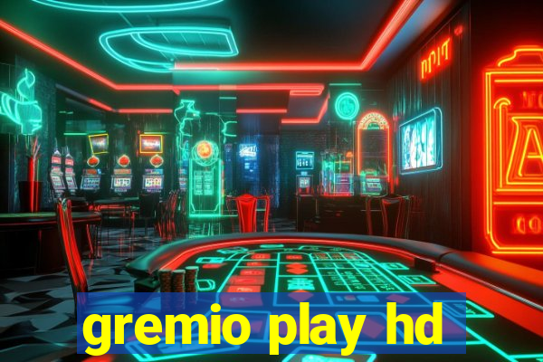 gremio play hd