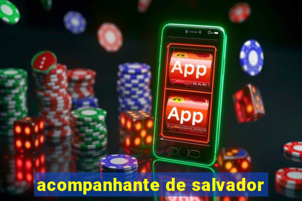acompanhante de salvador