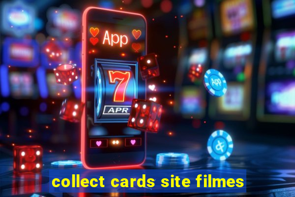 collect cards site filmes