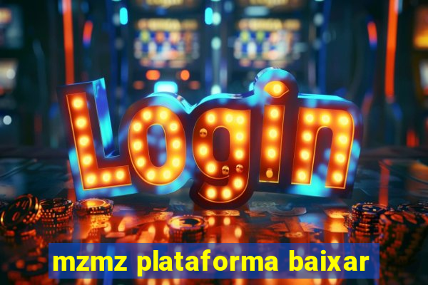 mzmz plataforma baixar