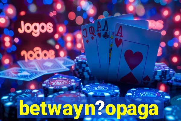 betwayn?opaga