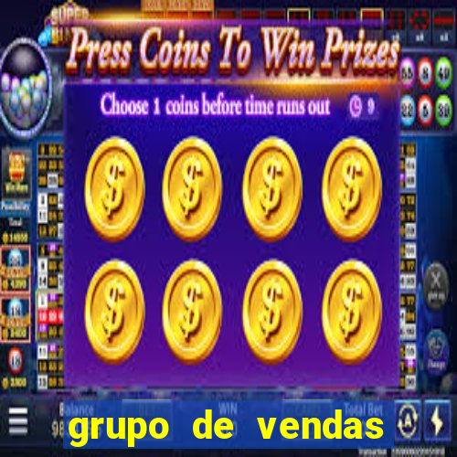 grupo de vendas whatsapp porto seguro
