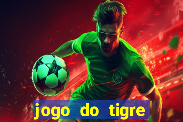 jogo do tigre minimo 1 real