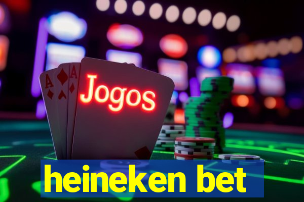 heineken bet