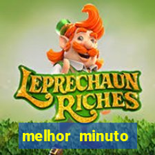melhor minuto fortune ox