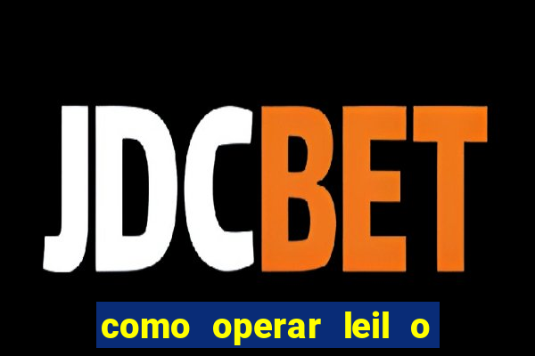como operar leil o de abertura mini indice